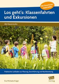 Los geht's: Klassenfahrten und Exkursionen