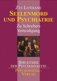 Seelenmord und Psychiatrie