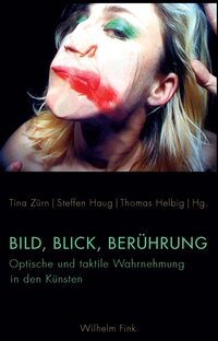 Bild, Blick, Berührung