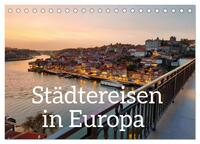 Städtereisen in Europa (Tischkalender 2025 DIN A5 quer), CALVENDO Monatskalender