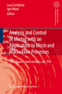 Analysis and Control of Mixing with an Application to Micro and Macro Flow Processes