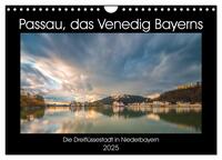 Passau, das Venedig Bayerns (Wandkalender 2025 DIN A4 quer), CALVENDO Monatskalender