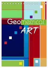 Geometrical ART (Tischkalender 2025 DIN A5 hoch), CALVENDO Monatskalender