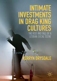 Vorderes Coverbild Intimate Investments in Drag King Cultures