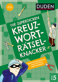 Vorderes Coverbild Die superdicken Kreuzworträtselknacker – ab 10 Jahren (Band 5)