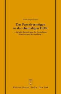 Das Parteivermögen in der ehemaligen DDR