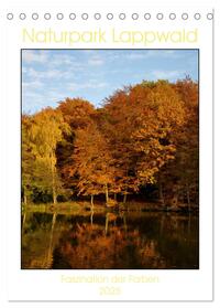 Faszination der Farben im Naturpark Lappwald (Tischkalender 2025 DIN A5 hoch), CALVENDO Monatskalender