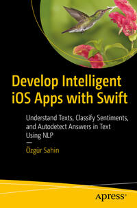 Develop Intelligent iOS Apps with Swift