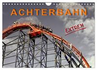Achterbahn - extrem (Wandkalender 2026 DIN A4 quer), CALVENDO Monatskalender
