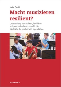 Macht musizieren resilient?