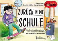 Vorderes Coverbild Zurück in die Schule - Hindernisse überwinden und wieder regelmäßig am Unterricht teilnehmen