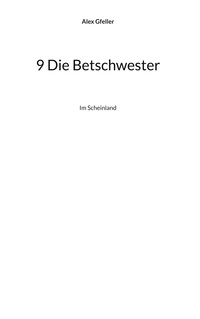 9 Die Betschwester
