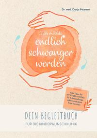 Kinderwunschbücher / Ich möchte endlich schwanger werden.