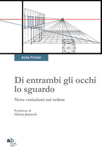 Di entrambi gli occhi lo sguardo