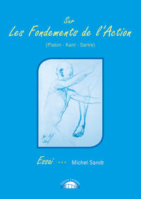 Sur les Fondements de l'Action