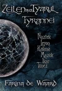 Zeilen aus Tyarul - Tyrannei