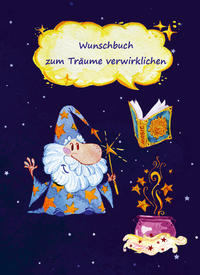 Wunschbuch zum Träume verwirklichen