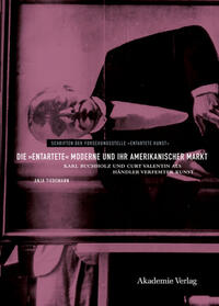 Die "entartete" Moderne und ihr amerikanischer Markt