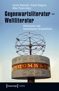 Gegenwartsliteratur – Weltliteratur