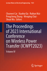 The Proceedings of 2023 International Conference on Wireless Power Transfer (ICWPT2023)