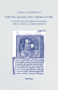 Kirche, Magie und ›Aberglaube‹