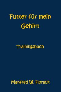 Futter für mein Gehirn
