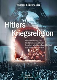 Hitlers Kriegsreligion