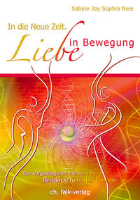 In die Neue Zeit. Liebe in Bewegung