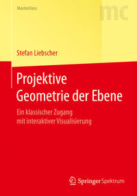 Projektive Geometrie der Ebene