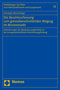Die Beschlussfassung zum grenzüberschreitenden Wegzug im Binnenmarkt