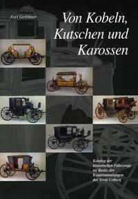 Von Kobeln, Kutschen und Karossen