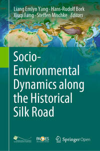 Socio-Environmental Dynamics along the Historical Silk Road