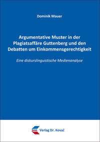 Argumentative Muster in der Plagiatsaffäre Guttenberg und den Debatten um Einkommensgerechtigkeit