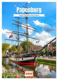 Papenburg. Längste Fehnkolonie Deutschlands (Wandkalender 2025 DIN A2 hoch), CALVENDO Monatskalender