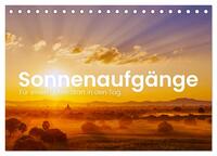 Sonnenaufgänge - Für einen guten Start in den Tag. (Tischkalender 2026 DIN A5 quer), CALVENDO Monatskalender