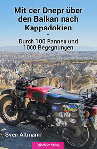 Mit der Dnepr u¨ber den Balkan nach Kappadokien