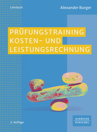 Vorderes Coverbild Prüfungstraining Kosten- und Leistungsrechnung