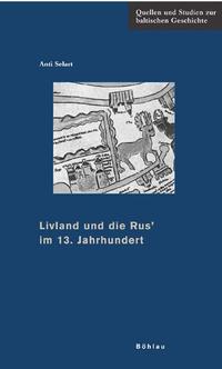 Livland und die Rus« im 13. Jahrhundert