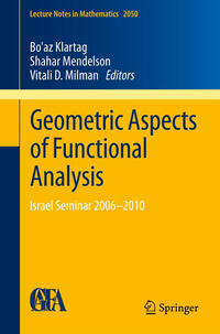 Geometric Aspects of Functional Analysis