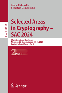 Selected Areas in Cryptography – SAC 2024