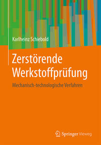 Zerstörende Werkstoffprüfung