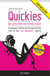 Quickies- Das große Buch vom schnellen Glück