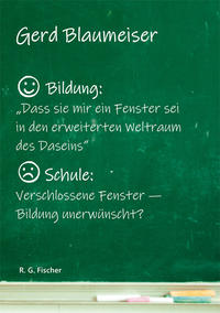 Bildung: Dass sie mir ein Fenster sei in den erweiterten Weltraum des Daseins.