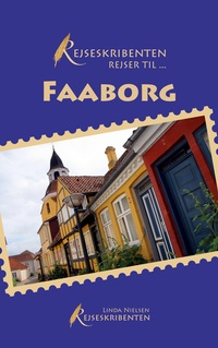 Vorderes Coverbild Rejseskribenten Rejser Til... Faaborg