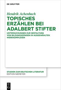 Topisches Erzählen bei Adalbert Stifter