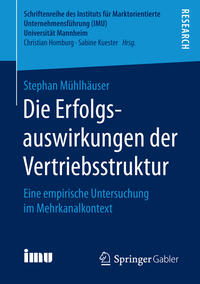 Vorderes Coverbild Die Erfolgsauswirkungen der Vertriebsstruktur