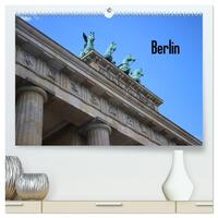 Berlin (hochwertiger Premium Wandkalender 2026 DIN A2 quer), Kunstdruck in Hochglanz