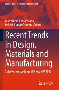 Recent Trends in Design, Materials and Manufacturing