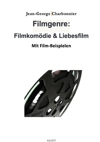 Filmgenre: Filmkomödie &amp; Liebesfilm