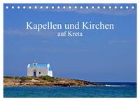 Kapellen und Kirchen auf Kreta (Tischkalender 2026 DIN A5 quer), CALVENDO Monatskalender